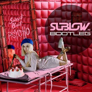 Ava Max - Sweet But Psycho (Sublow HZ Bootleg)
